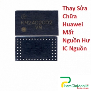 Thay Sửa Chữa Huawei Honor 5c Mất Nguồn Hư IC Nguồn